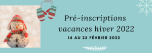 Lire la suite à propos de l’article Pré-inscriptions vacances d’hiver 2022